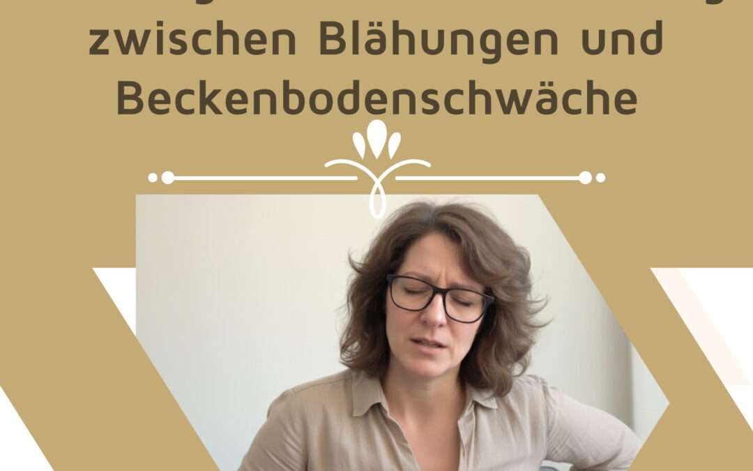Warum ständige Blähungen zu einer Schwäche des Beckenbodens führen können